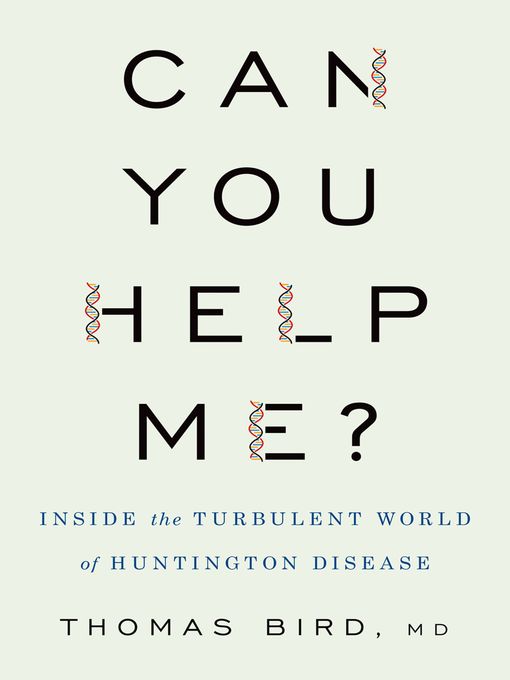 Title details for Can You Help Me? by Thomas D. Bird MD - Available